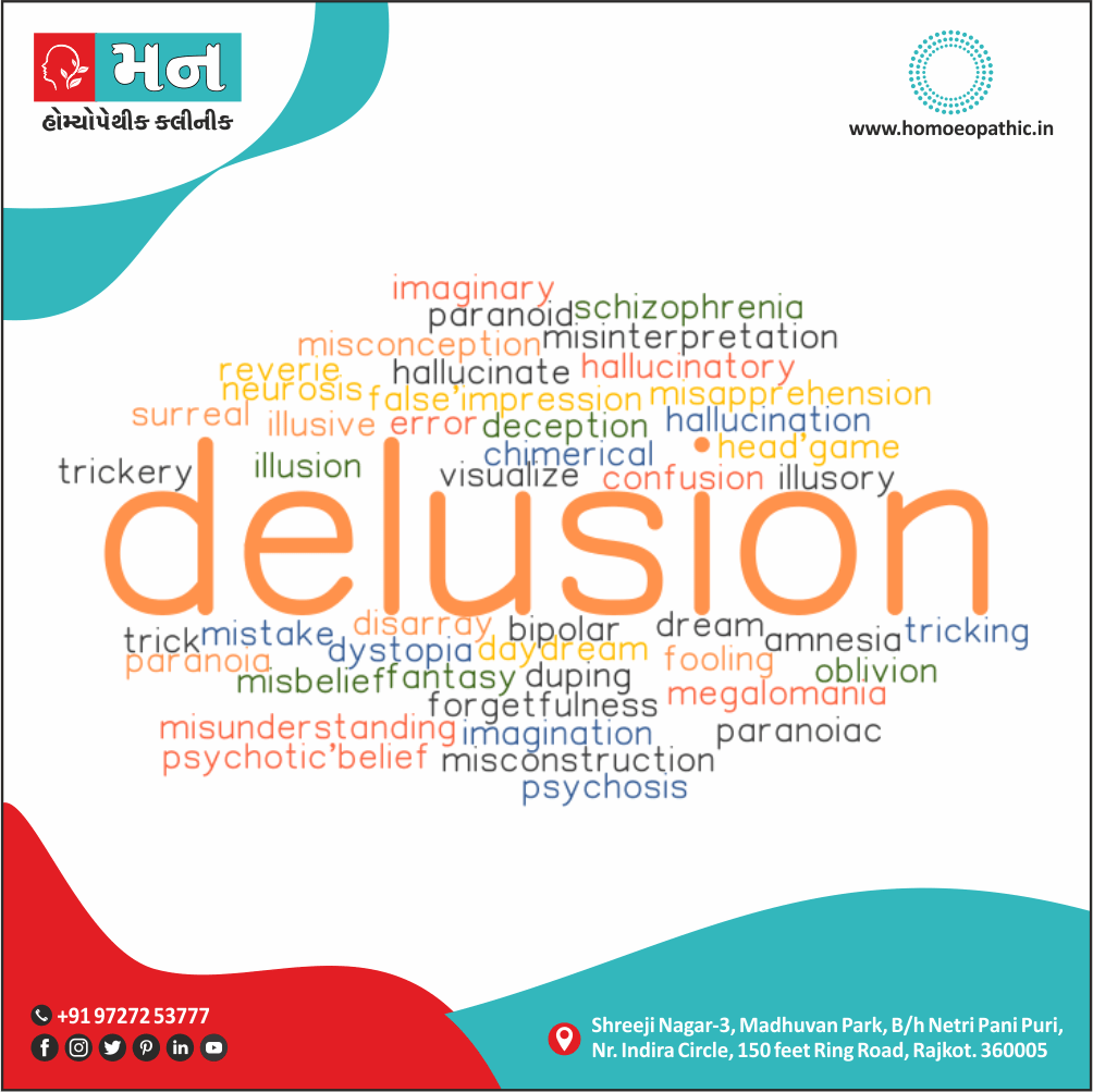 Delusion Definition Symptoms Cause Diet Regimen Homeopathic Medicine Homeopath Treatment in Rajkot India