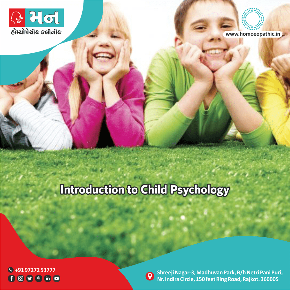 Introduction to Child Psychology Definition Symptoms Cause Diet Homeopathic Medicine Treatment Homeopathy Doctor Clinic in Rajkot Gujarat India